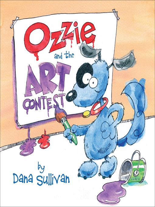 Dana Sullivan创作的Ozzie and the Art Contest作品的详细信息 - 可供借阅